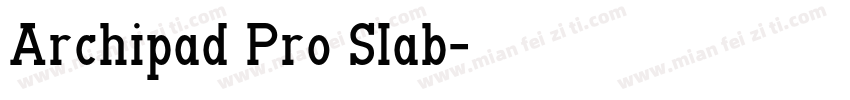 Archipad Pro Slab字体转换